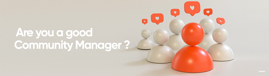 Are you a good community manager ?