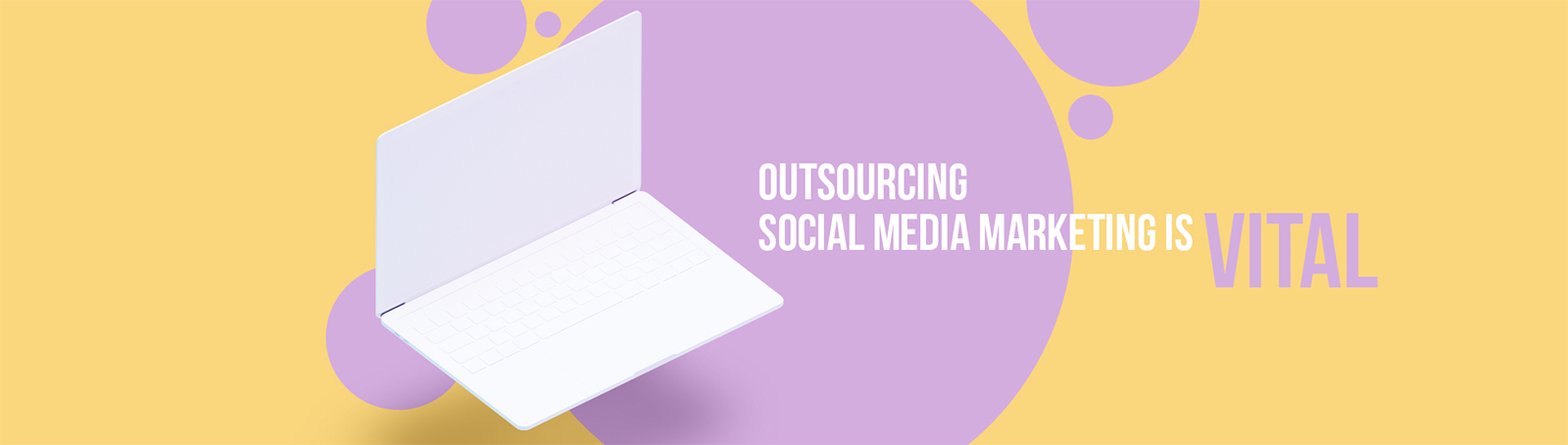 Outsourcing your Social Media Marketing is now vital