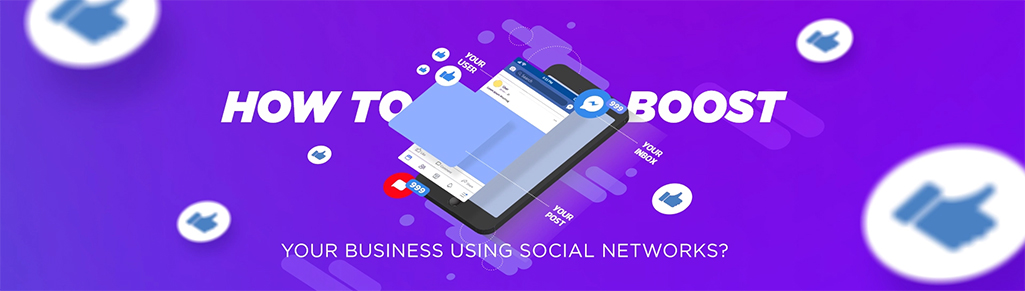 How to boost your business using social networks?