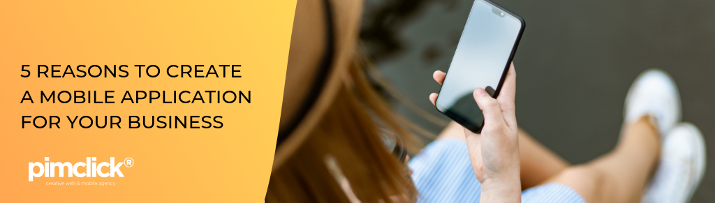Why you should create a mobile application for your business