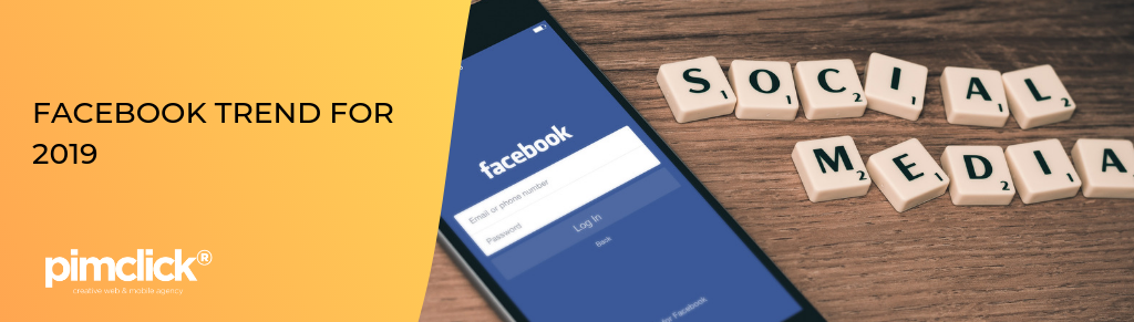 4 facebook trends for 2019