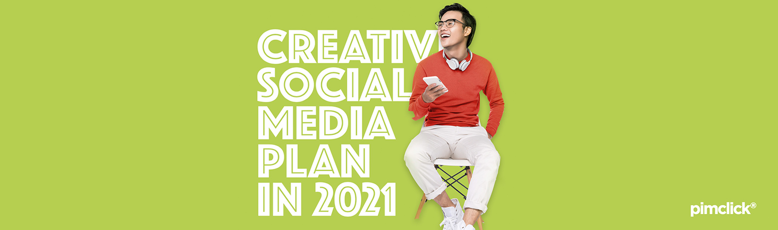 Social Media Plan in 2021