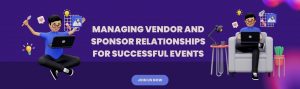 Managing vendor and sponsor relationships for successful events (1)