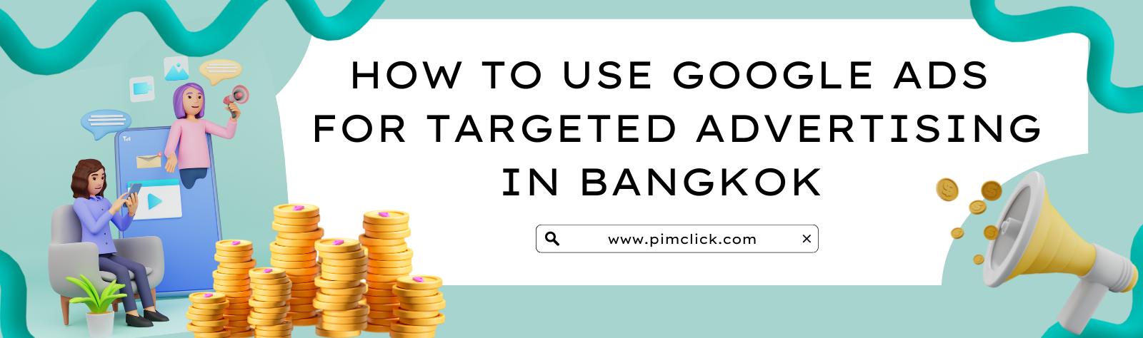 How to Use Google Ads for Targeted Advertising in Bangkok