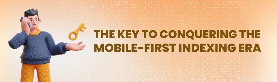 Mobile SEO: Conquer the Mobile-First Era