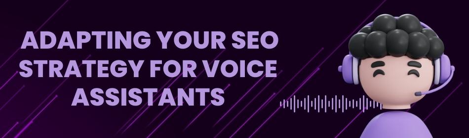 Voice Search Revolution: Adapting SEO for Assistants